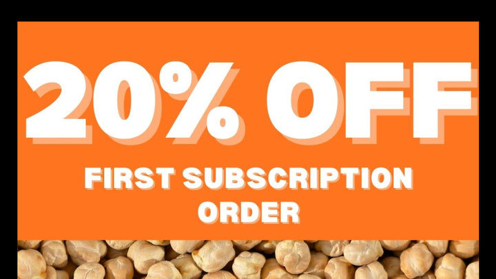 Promotional graphic with chickpeas and text offering 20% off for a first subscription order, with a 'Subscribe Now' button.
